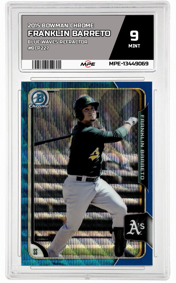 2015 BOWMAN CHROME BLUE WAVES REFRACTOR #BCP227 FRANKLIN BARRETO MPE 9 MINT — graded card auctioned from the MPE vault