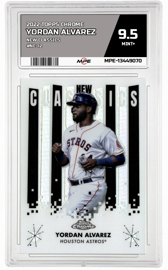 2022 TOPPS CHROME NEW CLASSICS #NC-12 YORDAN ALVAREZ MPE 9.5 MINT+ — graded card auctioned from the MPE vault