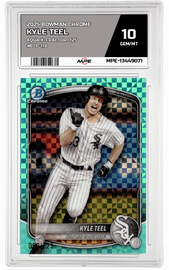 2025 BOWMAN CHROME Aqua X-Fractor /125 #BCP-118 KYLE TEEL MPE 10 GEM/MT — graded card auctioned from the MPE vault