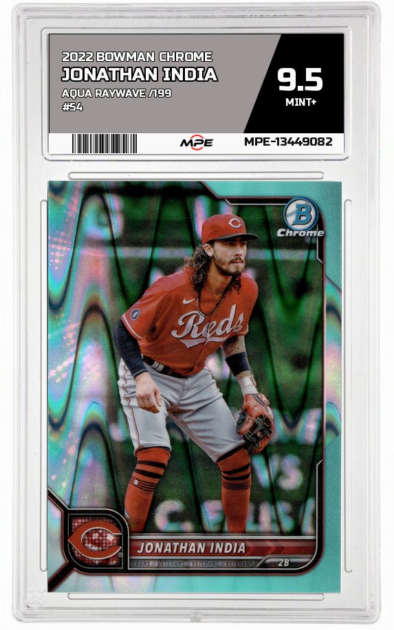 2022 BOWMAN CHROME Aqua RayWave /199 #54 JONATHAN INDIA MPE 9.5 MINT+ — graded card auctioned from the MPE vault
