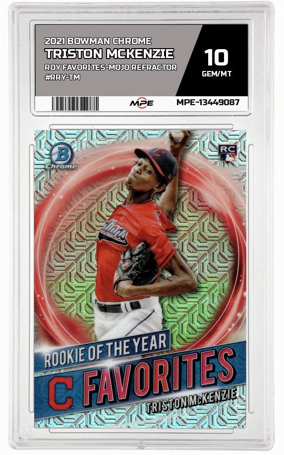 2021 BOWMAN CHROME ROY FAVORITES-MOJO REFRACTOR #RRY-TM TRISTON MCKENZIE MPE 10 GEM/MT — graded card auctioned from the MPE vault