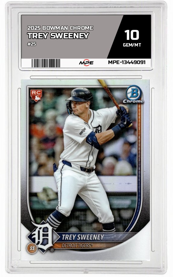 2025 BOWMAN CHROME #25 TREY SWEENEY MPE 10 GEM/MT — graded card auctioned from the MPE vault