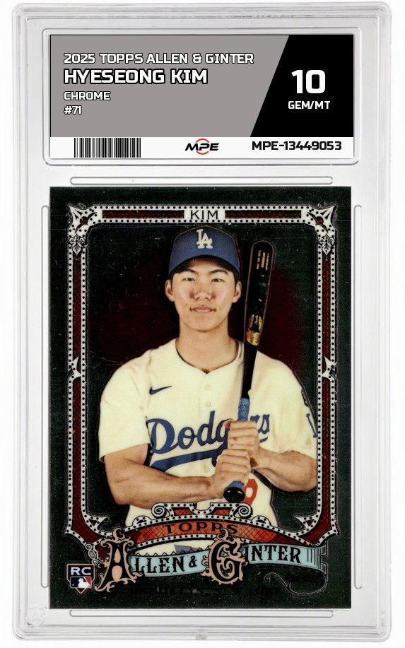 2025 TOPPS ALLEN & GINTER CHROME #71 HYESEONG KIM MPE 10 GEM/MT — graded card auctioned from the MPE vault