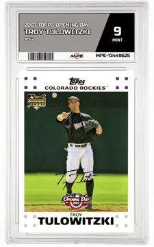 2007 TOPPS OPENING DAY #163 TROY TULOWITZKI MPE 9 MINT — graded card up for auction