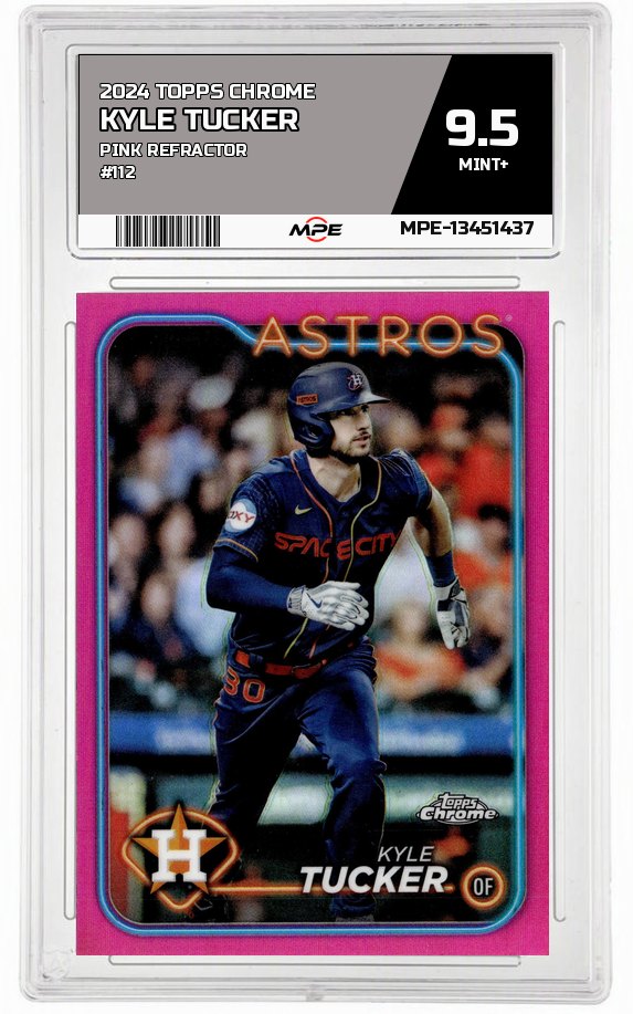 2024 TOPPS CHROME Pink Refractor #112 KYLE TUCKER MPE 9.5 MINT+ — graded card auctioned from the MPE vault