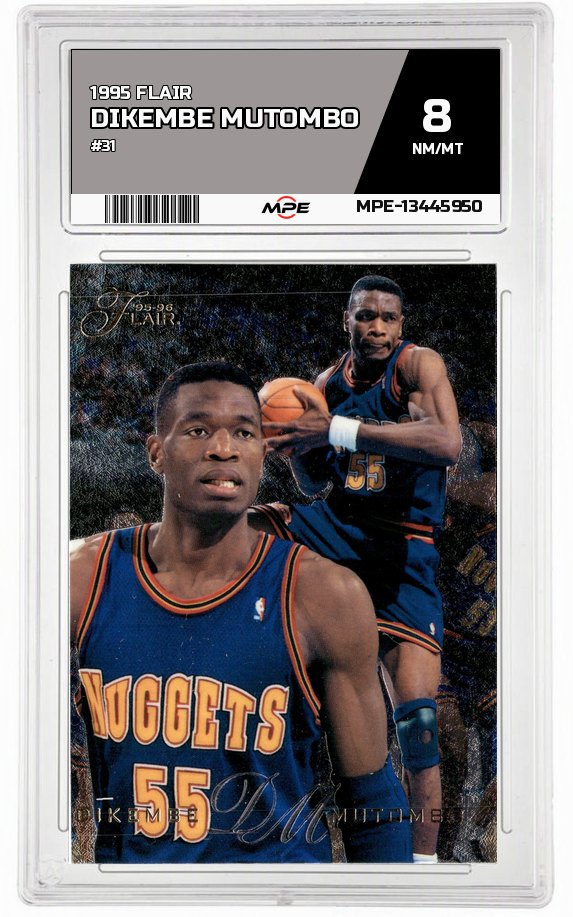 1995 FLAIR #31 DIKEMBE MUTOMBO MPE 8 NM/MT — graded card auctioned from the MPE vault