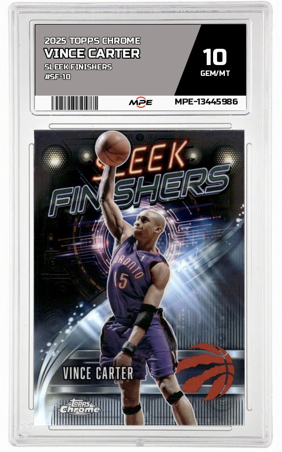 2025 TOPPS CHROME SLEEK FINISHERS #SF-10 VINCE CARTER MPE 10 GEM/MT — graded card auctioned from the MPE vault
