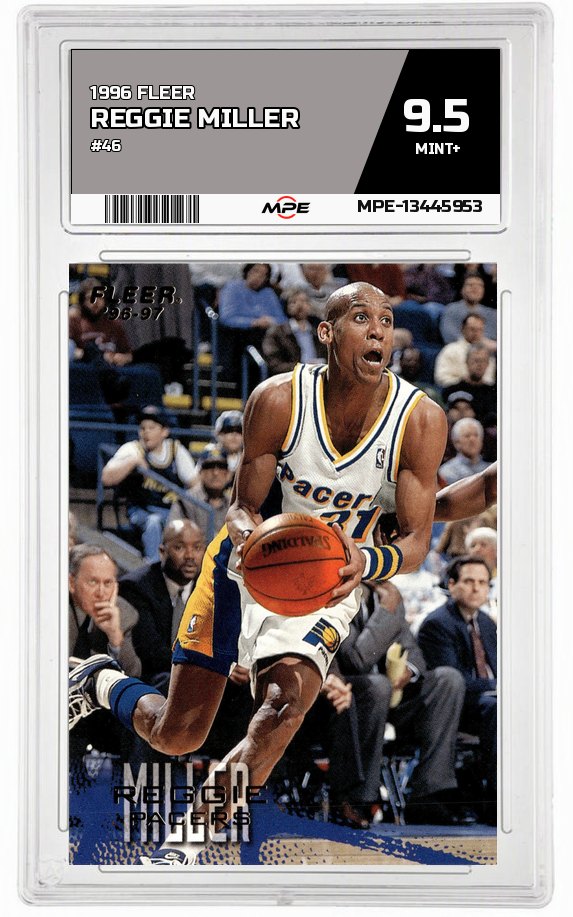 1996 FLEER #46 REGGIE MILLER MPE 9.5 MINT+ — graded card auctioned from the MPE vault