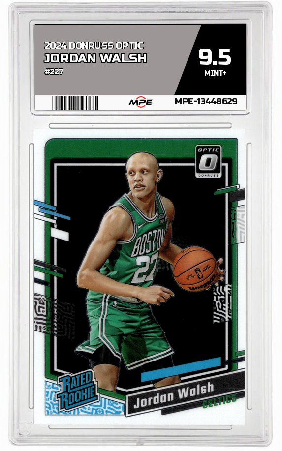 2024 DONRUSS OPTIC #227 JORDAN WALSH MPE 9.5 MINT+ — graded card auctioned from the MPE vault