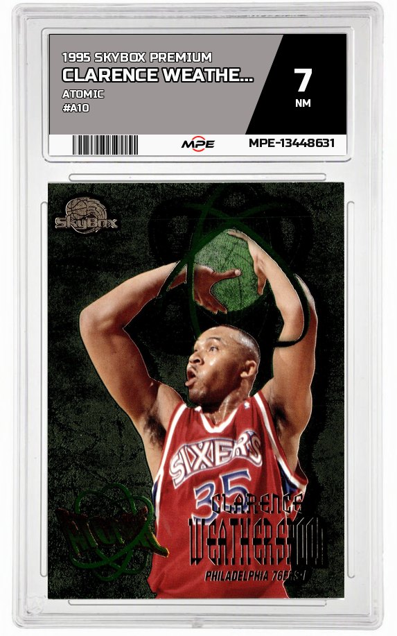 1995 SKYBOX PREMIUM Atomic #A10 CLARENCE WEATHERSPOON MPE 7 NM — graded card auctioned from the MPE vault