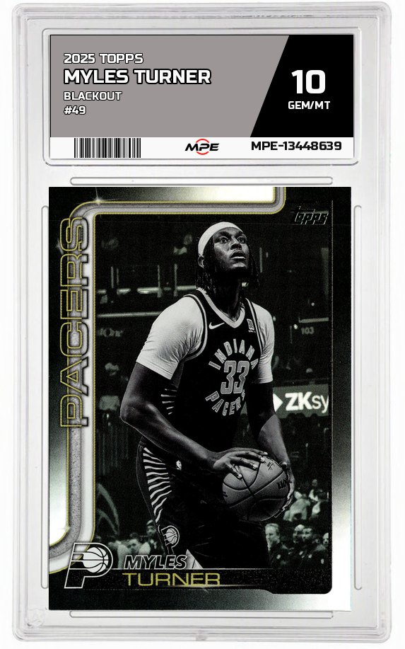 2025 TOPPS BLACKOUT #49 MYLES TURNER MPE 10 GEM/MT — graded card auctioned from the MPE vault