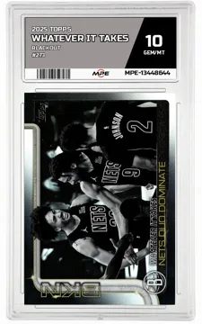 2025 TOPPS BLACKOUT #273 WHATEVER IT TAKES MPE 10 GEM/MT — graded card up for auction