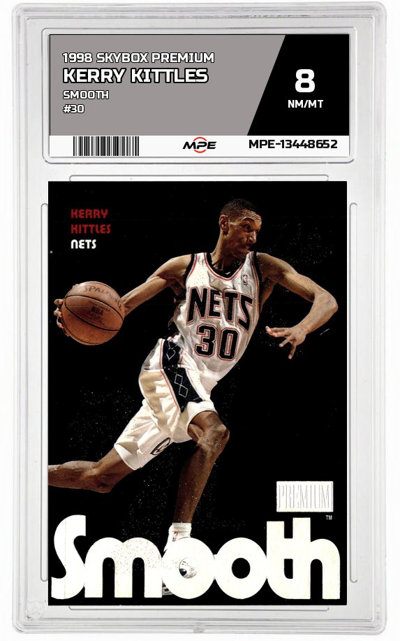 1998 SKYBOX PREMIUM SMOOTH #30 KERRY KITTLES MPE 8 NM/MT — graded card auctioned from the MPE vault