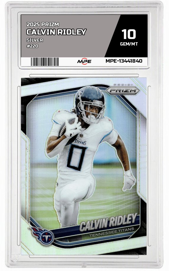 2025 PRIZM SILVER #220 CALVIN RIDLEY MPE 10 GEM/MT — graded card auctioned from the MPE vault