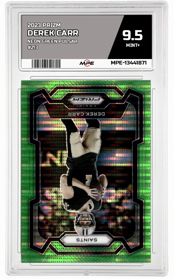 2023 PRIZM Neon Green Pulsar #213 DEREK CARR MPE 9.5 MINT+ — graded card auctioned from the MPE vault