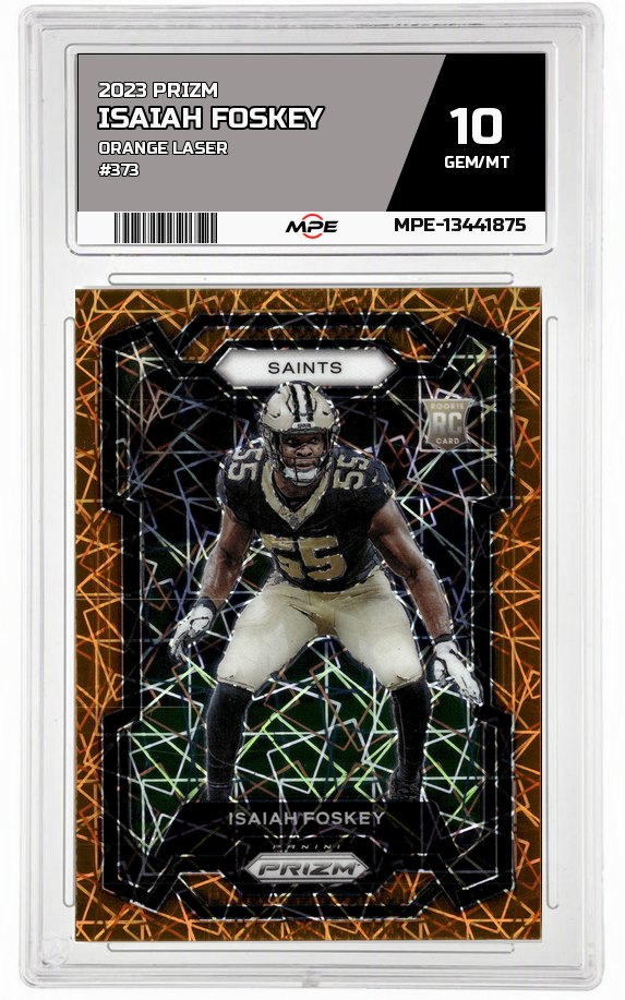 2023 PRIZM ORANGE LASER #373 ISAIAH FOSKEY MPE 10 GEM/MT — graded card auctioned from the MPE vault