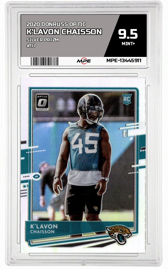 2020 DONRUSS OPTIC SILVER PRIZM #117 K'LAVON CHAISSON MPE 9.5 MINT+ — graded card auctioned from the MPE vault