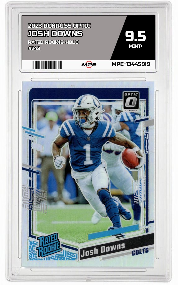 2023 DONRUSS OPTIC RATED ROOKIE-HOLO #248 JOSH DOWNS MPE 9.5 MINT+ — graded card auctioned from the MPE vault