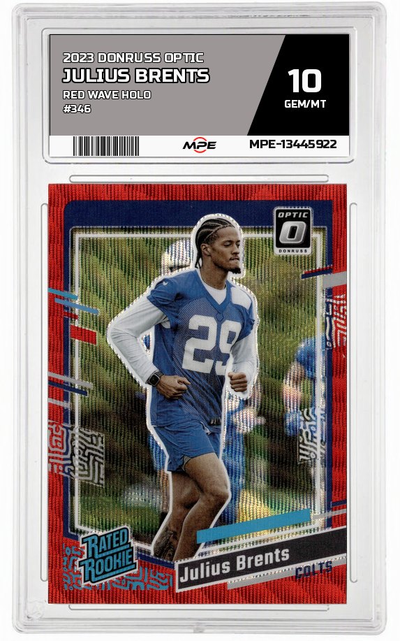 2023 DONRUSS OPTIC Red Wave Holo #346 JULIUS BRENTS MPE 10 GEM/MT — graded card auctioned from the MPE vault