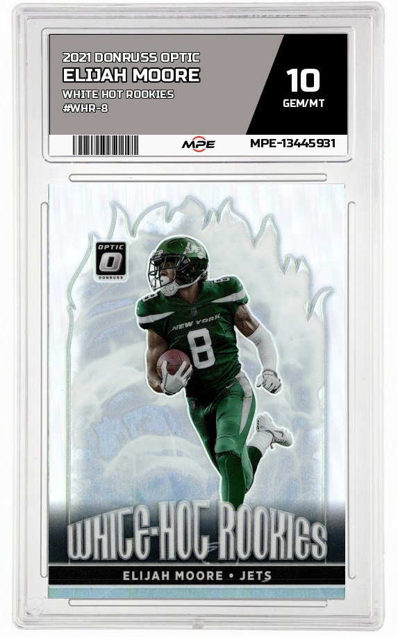 2021 DONRUSS OPTIC WHITE HOT ROOKIES #WHR-8 ELIJAH MOORE MPE 10 GEM/MT — graded card auctioned from the MPE vault