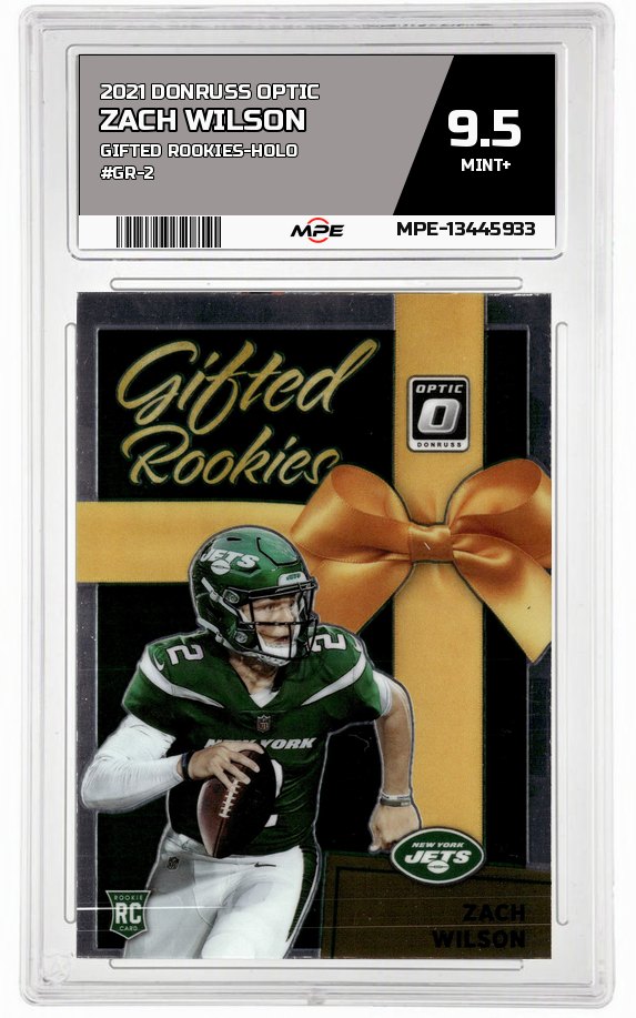 2021 DONRUSS OPTIC GIFTED ROOKIES-HOLO #GR-2 ZACH WILSON MPE 9.5 MINT+ — graded card auctioned from the MPE vault