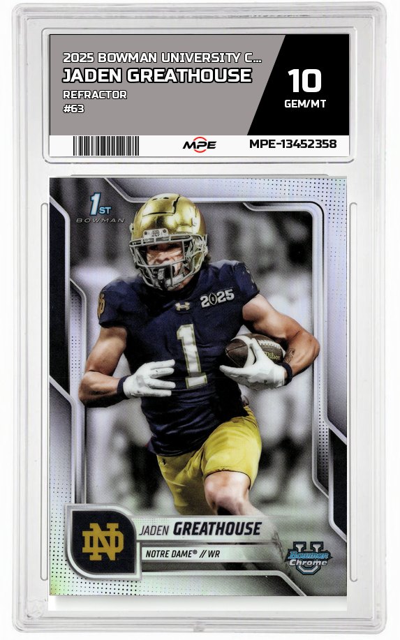 2025 BOWMAN UNIVERSITY CHROME REFRACTOR #63 JADEN GREATHOUSE MPE 10 GEM/MT — graded card auctioned from the MPE vault