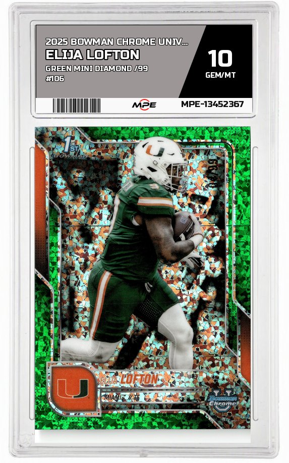 2025 BOWMAN CHROME UNIVERSITY Green Mini Diamond /99 #106 ELIJA LOFTON MPE 10 GEM/MT — graded card auctioned from the MPE vault