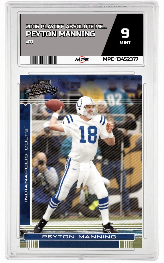 2006 PLAYOFF ABSOLUTE MEMORABILIA #71 PEYTON MANNING MPE 9 MINT — graded card auctioned from the MPE vault