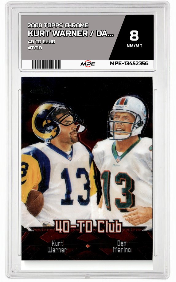 2000 TOPPS CHROME 40 TD CLUB #TC10 KURT WARNER / DAN MARINO MPE 8 NM/MT — graded card auctioned from the MPE vault