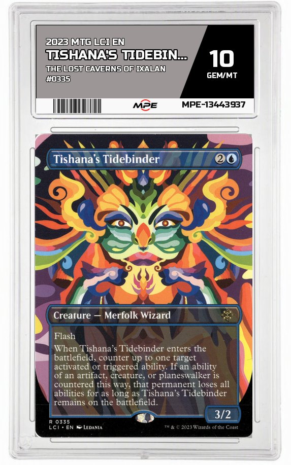 2023 MTG LCI EN The Lost Caverns of Ixalan #0335 TISHANA'S TIDEBINDER MPE 10 GEM/MT — graded card auctioned from the MPE vault