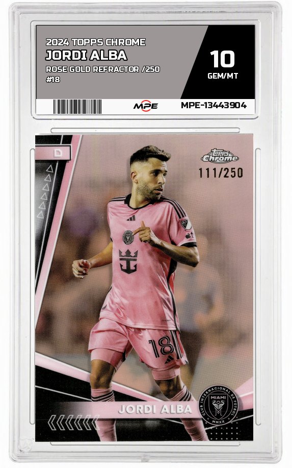 2024 TOPPS CHROME Rose Gold Refractor /250 #18 JORDI ALBA MPE 10 GEM/MT — graded card auctioned from the MPE vault