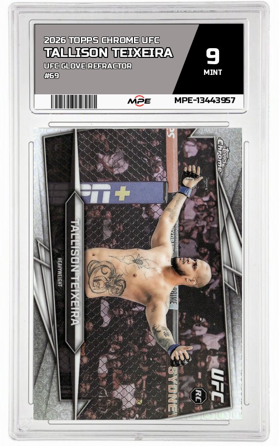 2026 TOPPS CHROME UFC UFC Glove Refractor #69 TALLISON TEIXEIRA MPE 9 MINT — graded card auctioned from the MPE vault