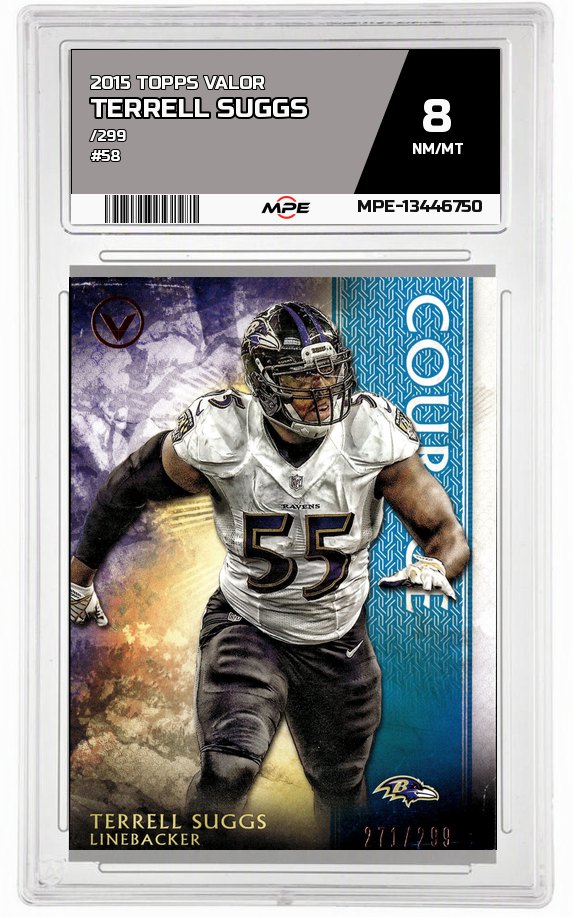 2015 TOPPS VALOR /299 #58 TERRELL SUGGS MPE 8 NM/MT — graded card auctioned from the MPE vault