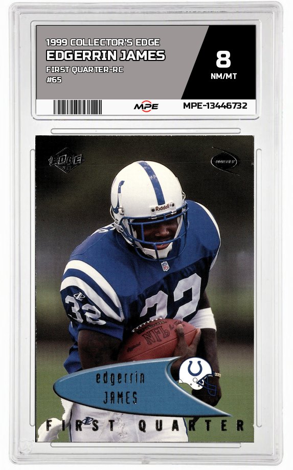 1999 COLLECTOR'S EDGE FIRST QUARTER-RC #65 EDGERRIN JAMES MPE 8 NM/MT — graded card auctioned from the MPE vault