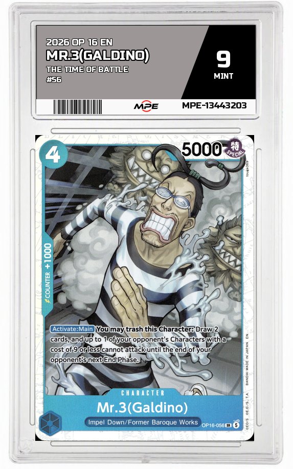 2026 OP 16 EN THE TIME OF BATTLE #56 MR.3(GALDINO) MPE 9 MINT — graded card auctioned from the MPE vault