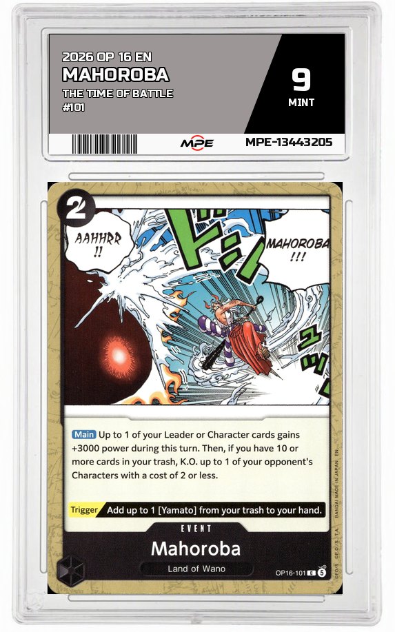 2026 OP 16 EN THE TIME OF BATTLE #101 MAHOROBA MPE 9 MINT — graded card auctioned from the MPE vault