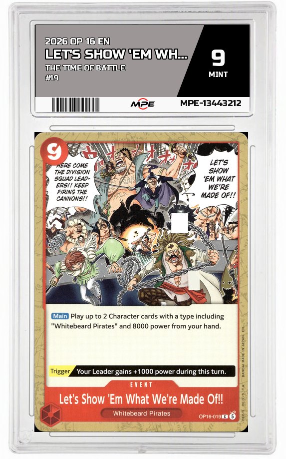 2026 OP 16 EN THE TIME OF BATTLE #19 LET'S SHOW 'EM WHAT WE'RE MADE OF!! MPE 9 MINT — graded card auctioned from the MPE vault