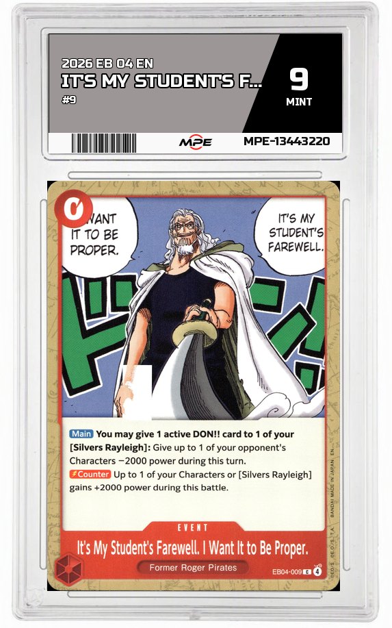 2026 EB 04 EN #9 IT'S MY STUDENT'S FAREWELL. I WANT IT TO BE PROPER. MPE 9 MINT — graded card auctioned from the MPE vault