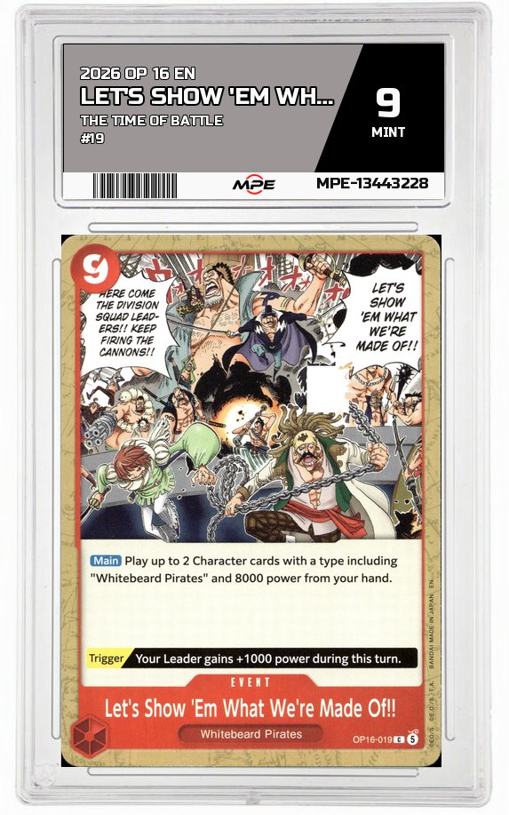 2026 OP 16 EN THE TIME OF BATTLE #19 LET'S SHOW 'EM WHAT WE'RE MADE OF!! MPE 9 MINT — graded card auctioned from the MPE vault
