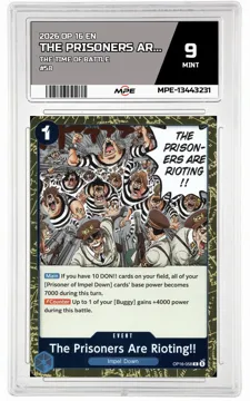 2026 OP 16 EN THE TIME OF BATTLE #58 THE PRISONERS ARE RIOTING!! MPE 9 MINT — graded card up for auction
