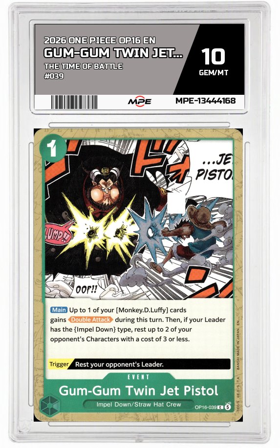 2026 ONE PIECE OP16 EN The Time of Battle #039 GUM-GUM TWIN JET PISTOL MPE 10 GEM/MT — graded card auctioned from the MPE vault