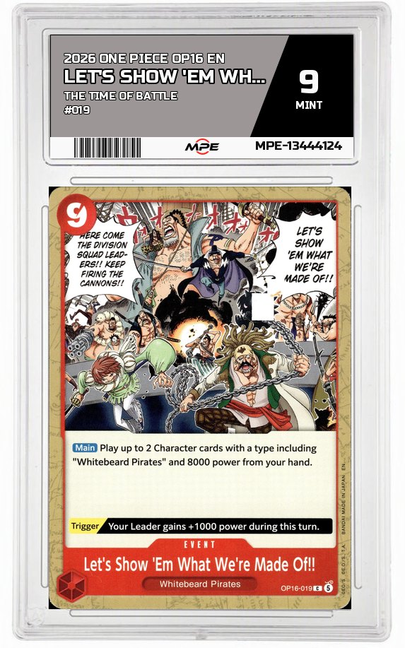 2026 ONE PIECE OP16 EN The Time of Battle #019 LET'S SHOW 'EM WHAT WE'RE MADE OF!! MPE 9 MINT — graded card auctioned from the MPE vault