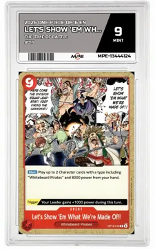 2026 ONE PIECE OP16 EN The Time of Battle #019 LET'S SHOW 'EM WHAT WE'RE MADE OF!! MPE 9 MINT — graded card up for auction