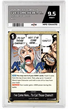 2026 ONE PIECE OP16 EN The Time of Battle #099 I'VE COME HERE... TO CUT THOSE CHAINS!!! MPE 9.5 MINT+ — graded card up for auction