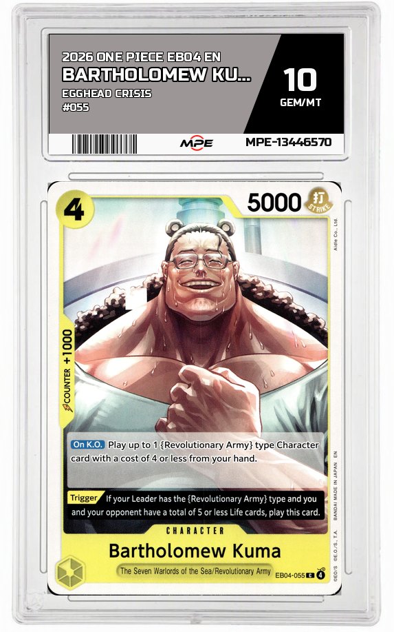 2026 ONE PIECE EB04 EN EGGHEAD CRISIS #055 BARTHOLOMEW KUMA MPE 10 GEM/MT — graded card auctioned from the MPE vault