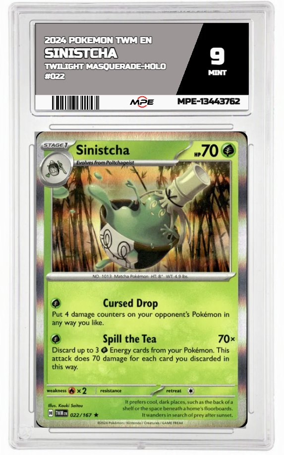 2024 POKEMON TWM EN Twilight Masquerade-HOLO #022 SINISTCHA MPE 9 MINT — graded card auctioned from the MPE vault