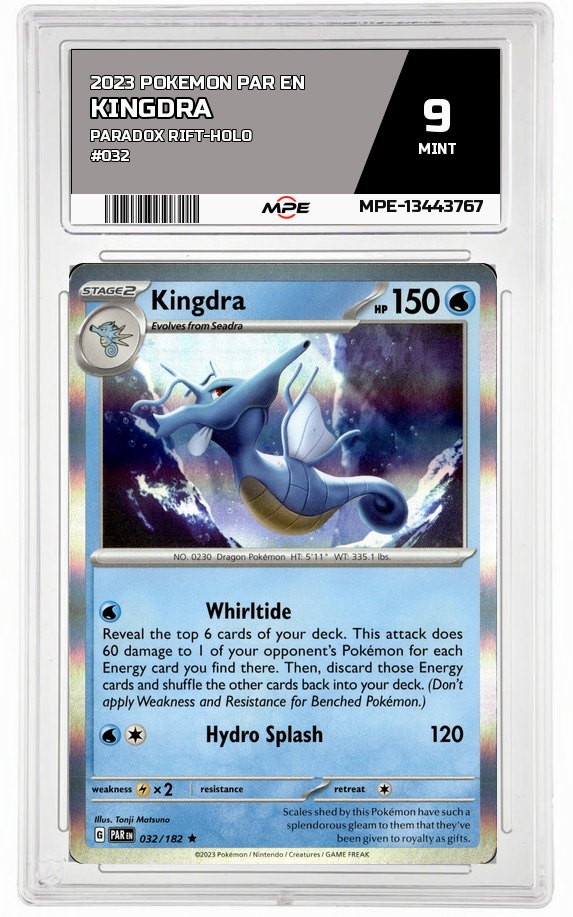 2023 POKEMON PAR EN Paradox Rift-HOLO #032 KINGDRA MPE 9 MINT — graded card auctioned from the MPE vault