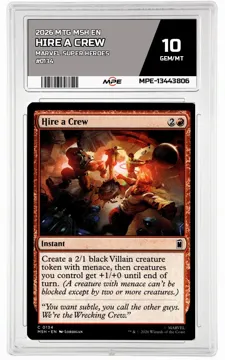2026 MTG MSH EN Marvel Super Heroes #0134 HIRE A CREW MPE 10 GEM/MT — graded card up for auction
