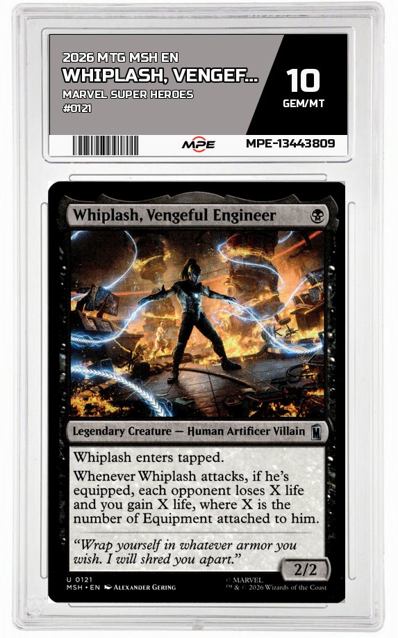 2026 MTG MSH EN Marvel Super Heroes #0121 WHIPLASH, VENGEFUL ENGINEER MPE 10 GEM/MT — graded card auctioned from the MPE vault