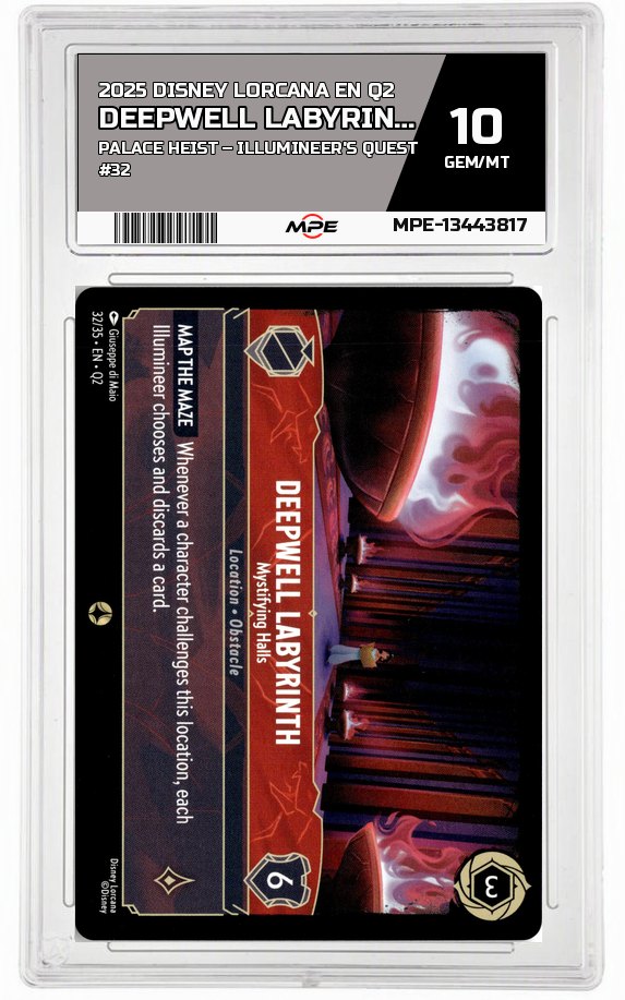 2025 DISNEY LORCANA EN Q2 Palace Heist – Illumineer's Quest #32 DEEPWELL LABYRINTH MPE 10 GEM/MT — graded card auctioned from the MPE vault